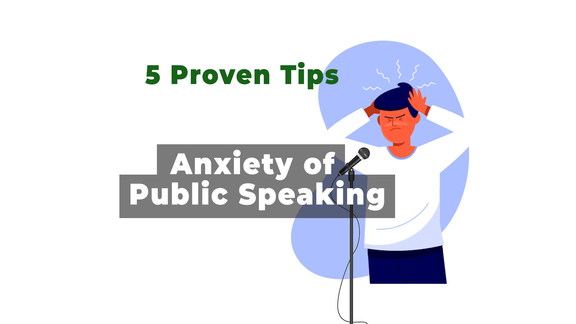 Anxiety of public speaking