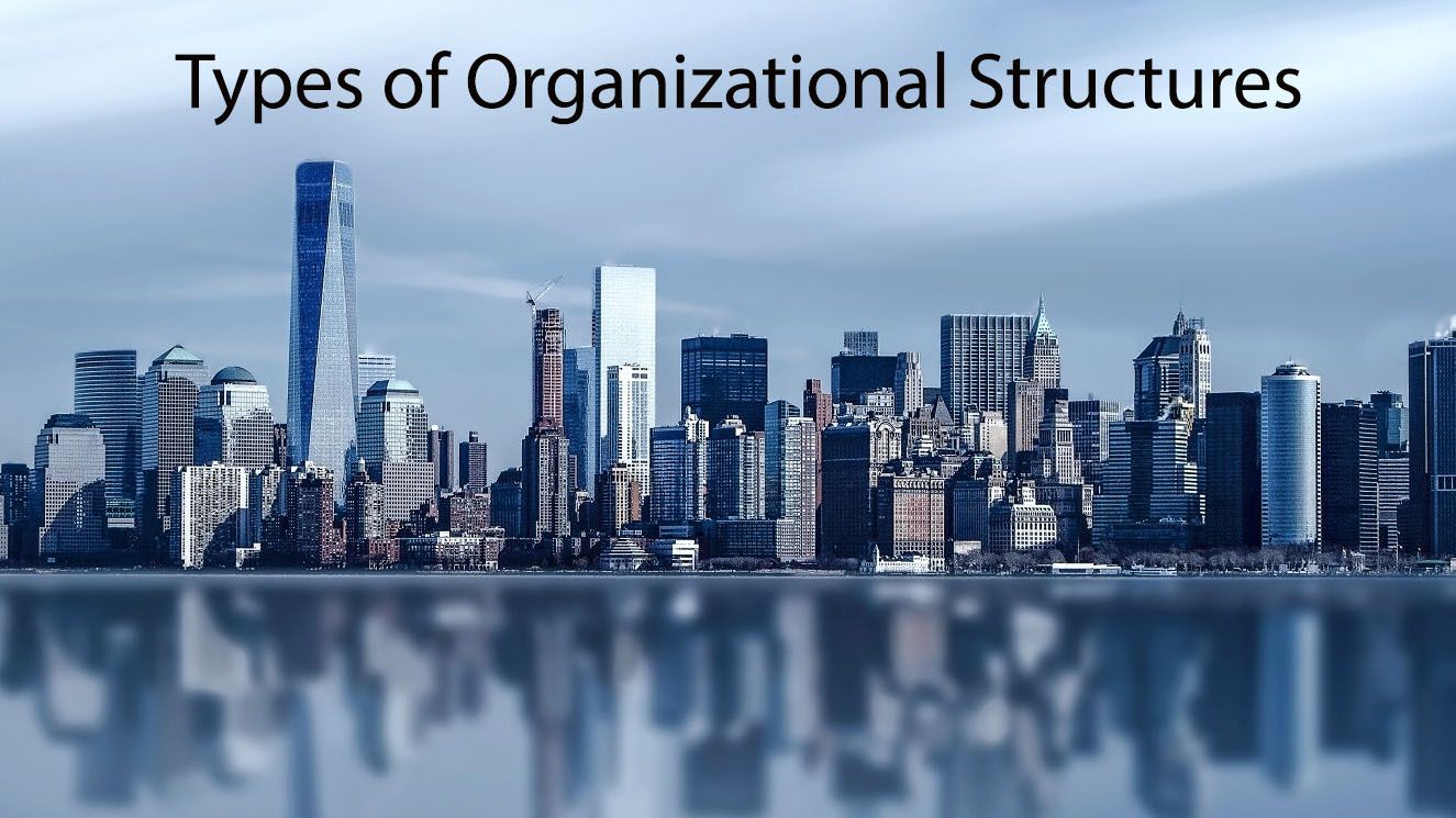 types of organizational structures
