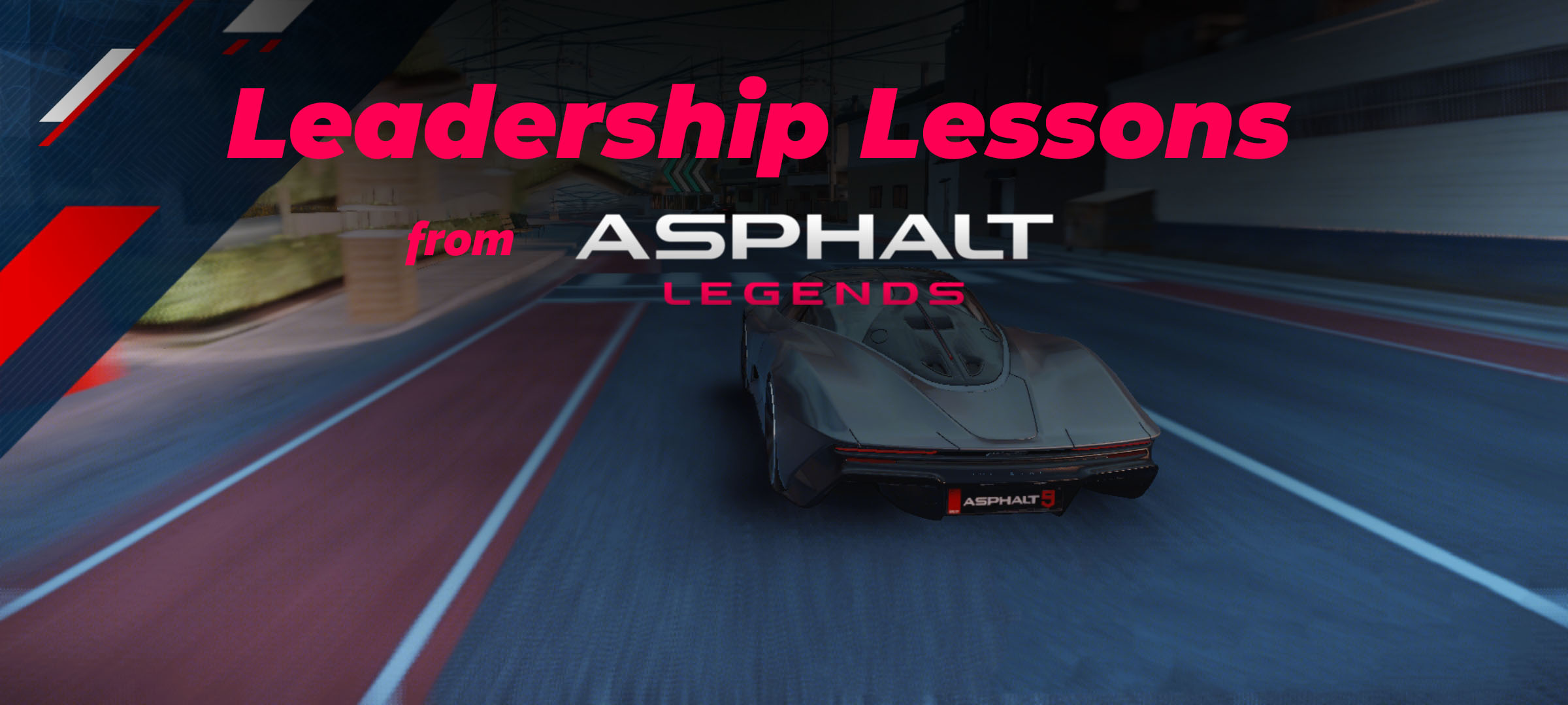 Leadership lessons from Asphalt Legends