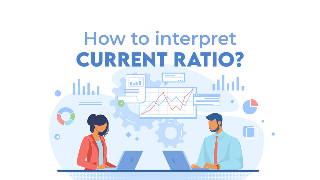 Current Ratio Interpretation - Management Weekly