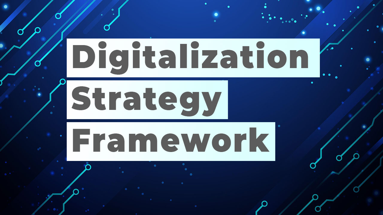 Digitalization Strategy Framework