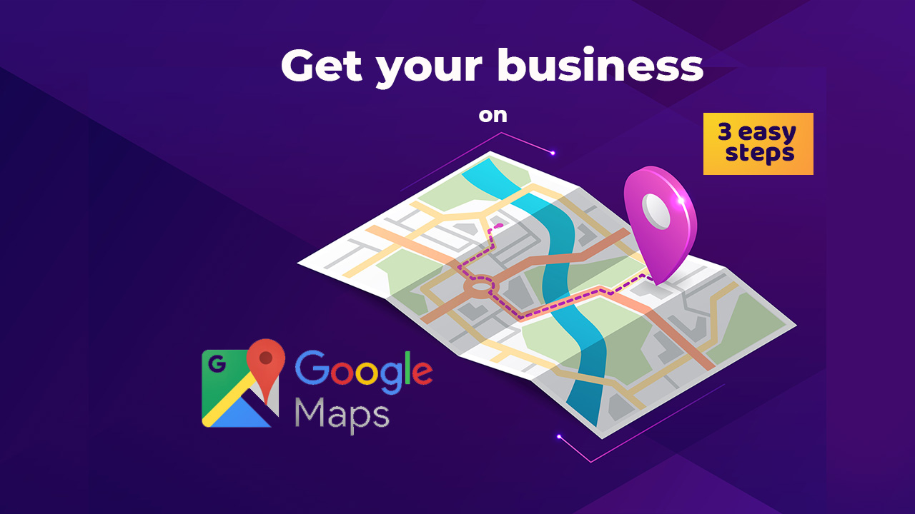 3 easy steps to get more business on google maps