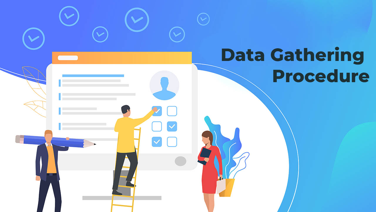 Data gathering procedure