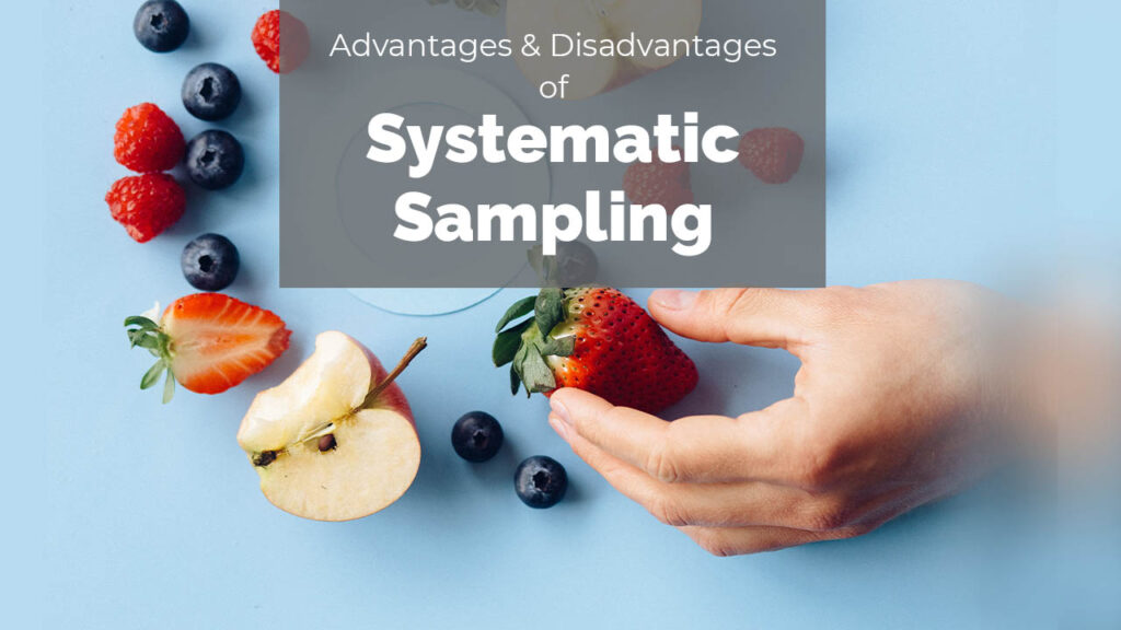 systematic-sampling-method-definition-and-7-pros-cons-checkmarket